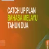 Catch Up Plan BM Tahun 2