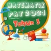 Soalan Ujian Akhir Tahun Matematik Tahap 2 2021
