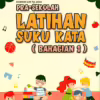 Soalan Latihan Suku Kata Prasekolah Bahagian 1