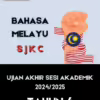 Ujian Akhir Tahun Bahasa Melayu Tahun 4 2024 SJKC UASA